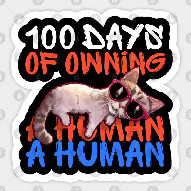 100 days of owning a human - funny cat with sunglasses Sticker by Qrstore